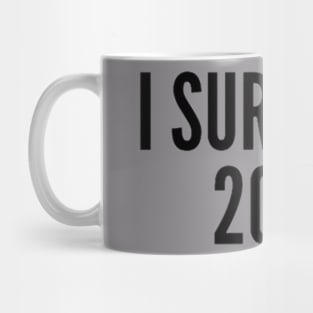 I Survived 2020 Mug